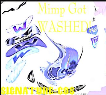 Mimp got washed